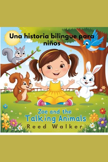 Zoe and the Talking Animals - Una historia bilingüe para niños - cover