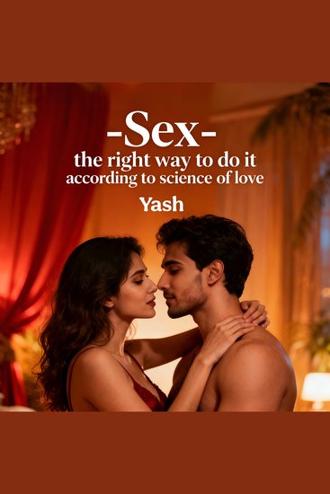 Sex - the right way to do it according to science of love - cover