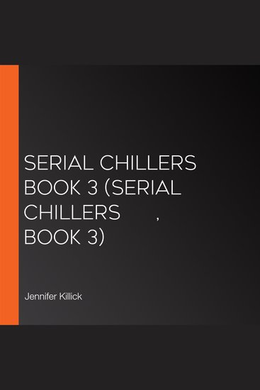 Serial Chillers book 3 (Serial Chillers Book 3) - cover