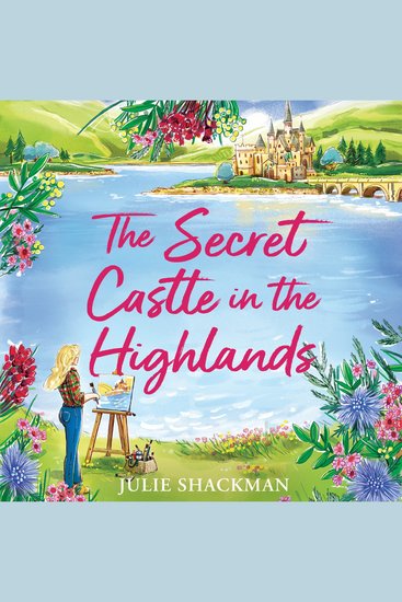 Secret Castle in the Highlands The: A feel-good heartwarming Scottish romance to escape with in 2026! (Scottish Escapes Book 11) - cover