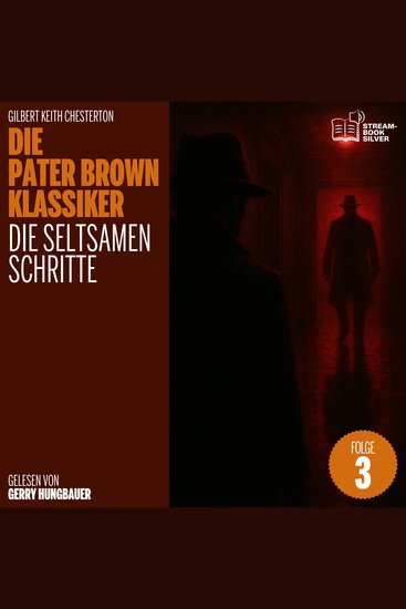 Die seltsamen Schritte (Die Pater Brown Klassiker Folge 3) - cover
