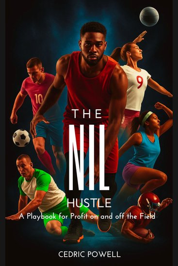 NIL Hustle - “A Playbook for Profit on and Off the Field” - cover