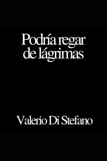 Podría regar de lágrimas - cover
