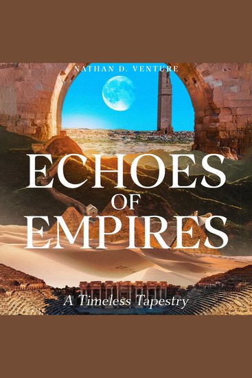 Echoes of Empires - A Timeless Tapestry - cover