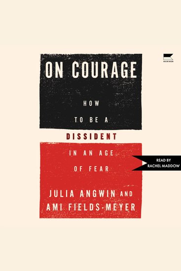 On Courage - How to Be a Dissident in an Age of Fear - cover