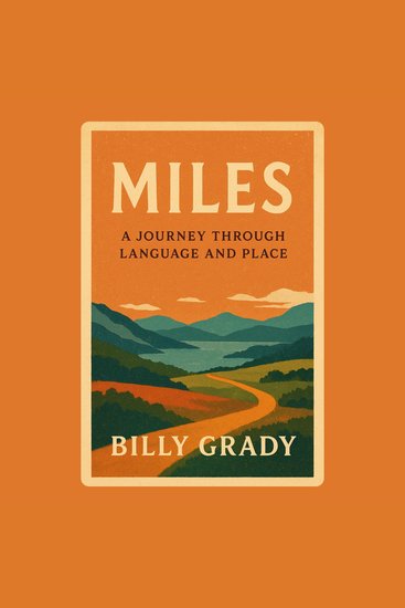 Miles: A Journey Through Language and Place - cover
