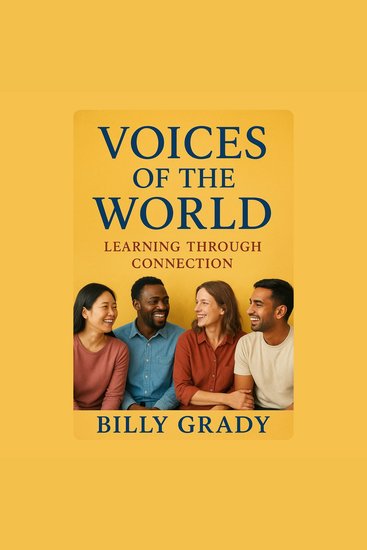 Voices of the World: Learning Through Connection - cover
