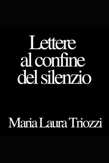 Lettere al confine del silenzio - cover