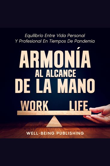 Armonía al alcance de la mano - Equilibrio entre vida personal y profesional en tiempos de pandemia - cover