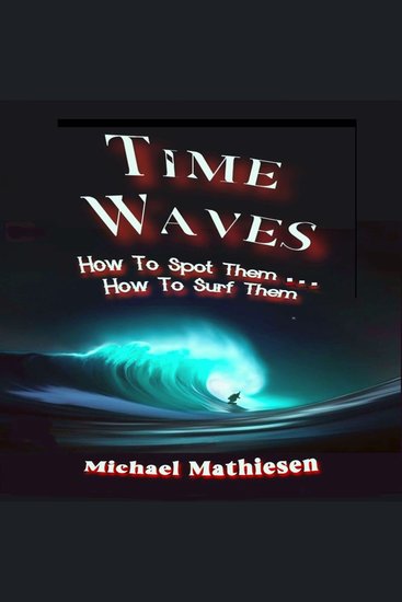 Time Waves - How To Spot Them How To Surf THem - cover