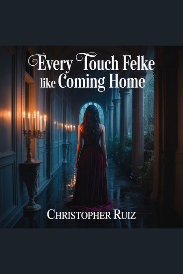 Every touch felt like coming home - cover