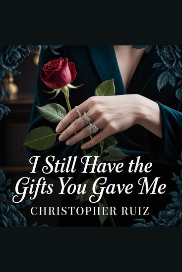 I still have the gifts you gave me - cover