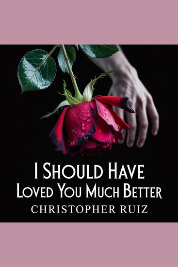 I should have loved you much better - cover