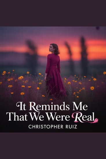 It reminds me that we were real - cover