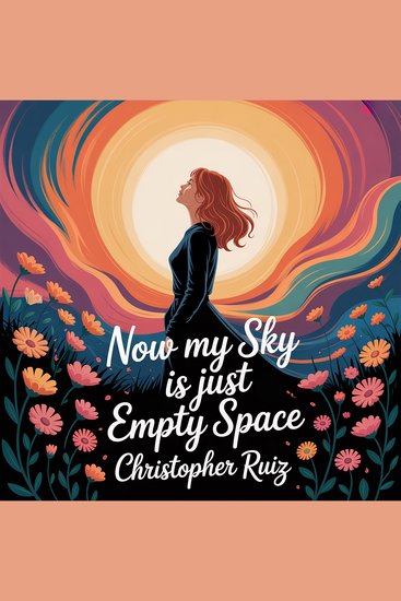 Now my sky is just empty space - cover