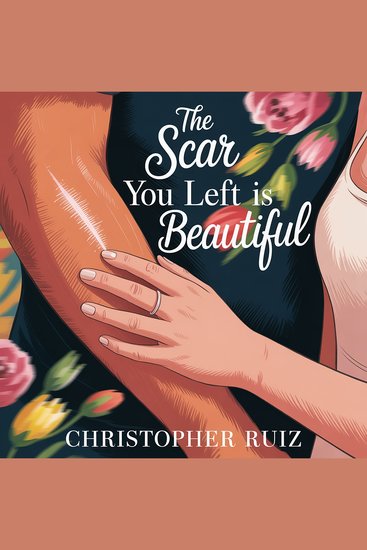 The scar you left is beautiful - cover