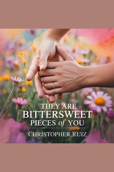 They are bittersweet pieces of you - cover