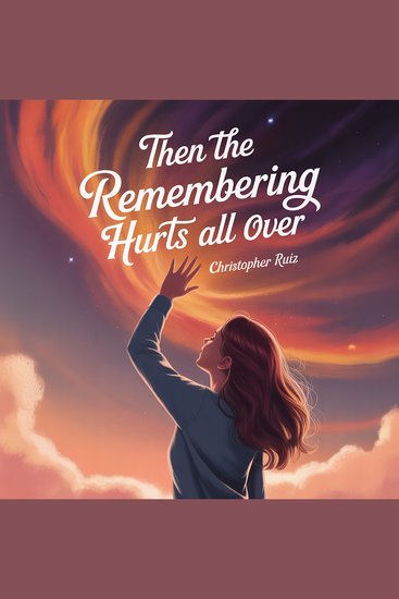 Then the remembering hurts all over - cover