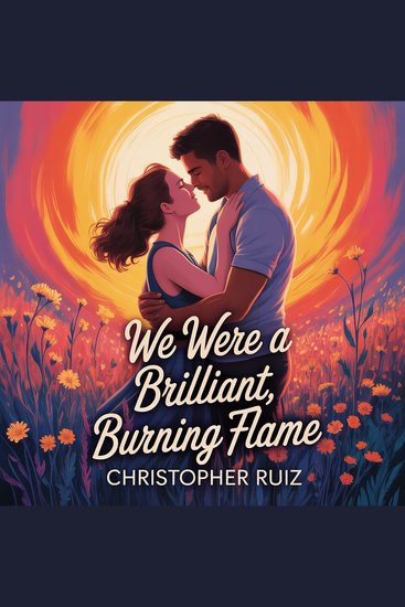 We were a brilliant burning flame - cover
