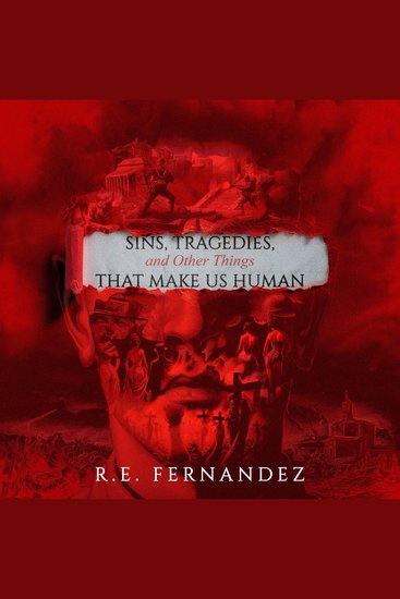 Sins Tragedies and Other Things That Make Us Human - cover