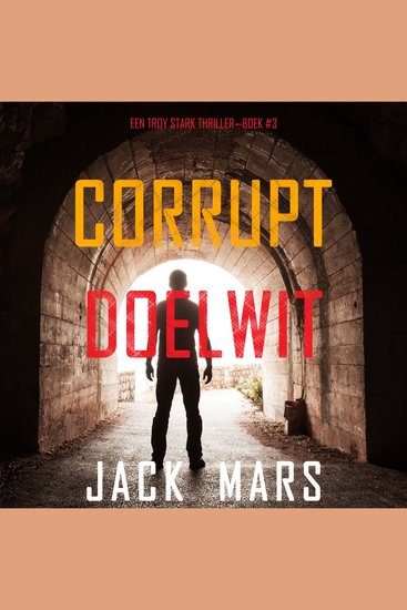 Corrupt Doelwit (Een Troy Stark Thriller—Boek #3) - Digitaal voorgelezen door een electronisch gegenereerde stem - cover