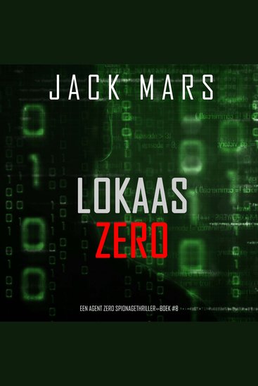 Lokaas Zero (Een Agent Zero Spionagethriller—Boek #8) - Digitaal voorgelezen door een electronisch gegenereerde stem - cover