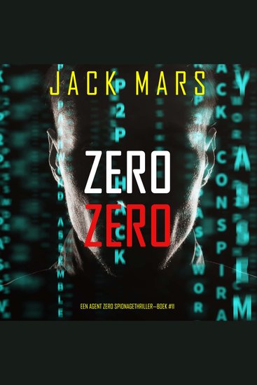 Zero Zero (Een Agent Zero Spionagethriller—Boek #11) - Digitaal voorgelezen door een electronisch gegenereerde stem - cover