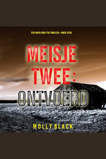 Meisje Twee: Ontvoerd (Een Maya Gray FBI Thriller—Boek 2) - Digitaal voorgelezen door een electronisch gegenereerde stem - cover