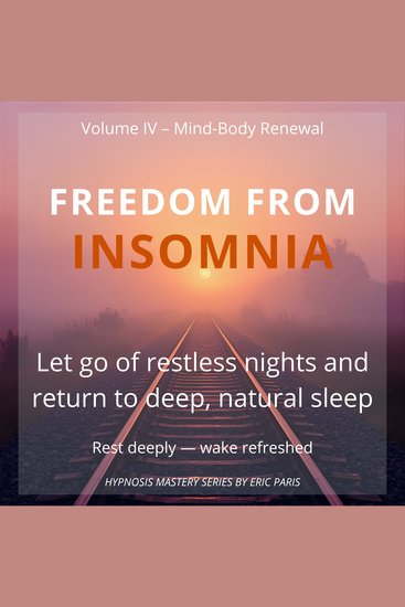 Freedom from Insomnia - Let go of restless nights and return to deep natural sleep - cover