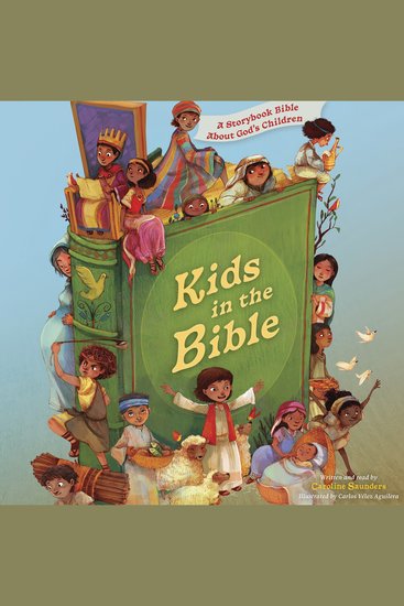 Kids in the Bible - A Storybook Bible About God's Children - cover