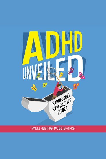 ADHD Unveiled - Harnessing Hyperactive Power - cover