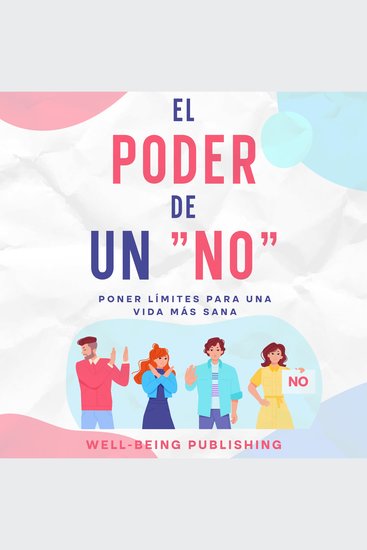 El poder de un "no" cortés - poner límites para una vida más sana - cover