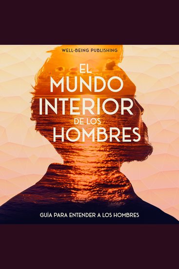 El mundo interior de los hombres - Guía para entender a los hombres - cover