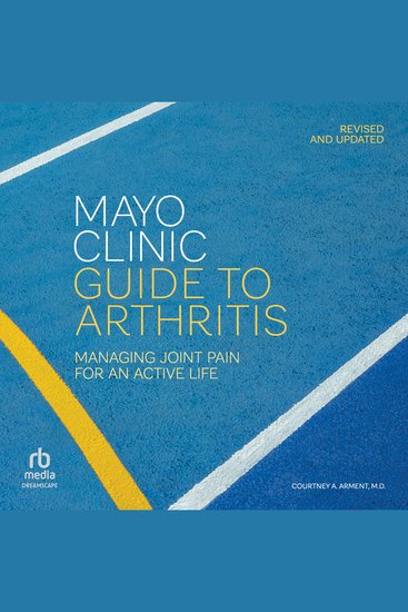 Mayo Clinic Guide to Arthritis Revised and Updated - Managing Joint Pain for an Active Life - cover