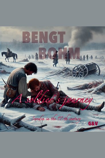 A Soldier´s journey - Sweden in the 17:th century - cover
