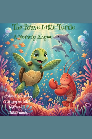 The Brave Little Turtle - A Nursery Rhyme - cover
