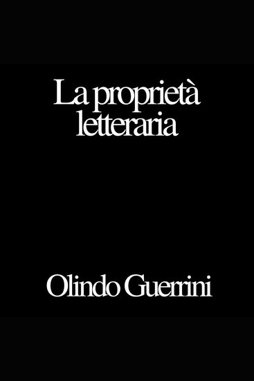 La proprietà letteraria - cover