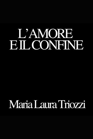 L'amore e il confine - cover