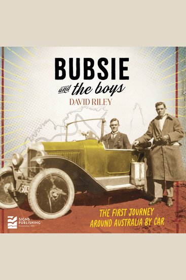 Bubsie and the Boys - The first journey around Australia by car - cover