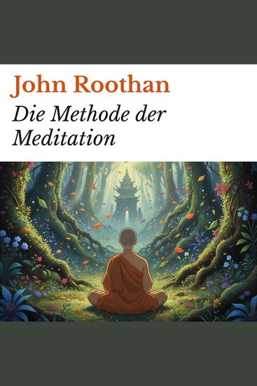 Die Methode der Meditation - cover