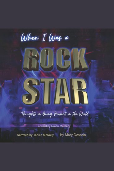 When I Was a Rock Star - Thoughts on Being Present in the World - cover