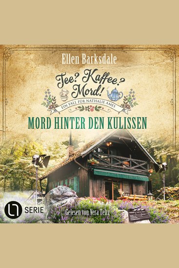 Mord hinter den Kulissen - Nathalie Ames ermittelt Tee? Kaffee? Mord! Folge 35 (Ungekürzt) - cover