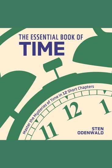 The Essential Book of Time - Master the Mysteries of Time in 12 Short Chapters - cover