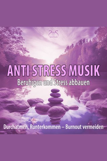 Anti-Stress-Musik (432Hz): Beruhigen und Stress abbauen Durchatmen Runterkommen - Klänge gegen Burnout (Ungekürzt) - cover