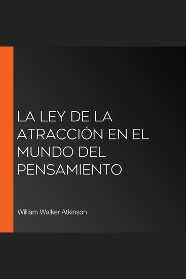 La Ley de la Atracción en el Mundo del Pensamiento - cover