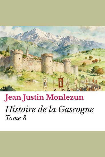 Histoire de la Gascogne - Tome 3 - cover