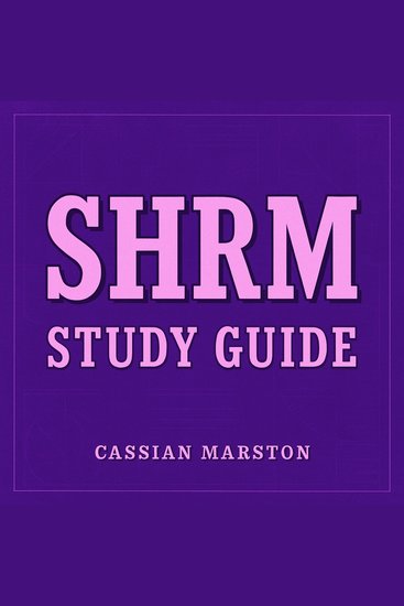 SHRM Study Guide - Transform your SHRM Study Guide study time with powerful audio lessons for superior test achievement! - cover