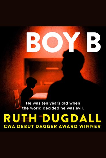 Boy B: Don’t miss this gripping psychological suspense thriller perfect for fans of the hit Netflix drama Adolescence in 2026! (Cate Austin Book 3) - cover