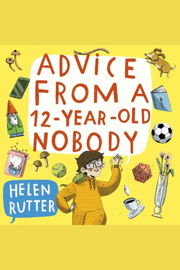 Advice from a 12-Year-Old Nobody - cover