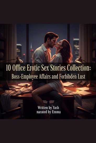 10 Office Erotic Sex Stories Collection: Boss-Employee Affairs and Forbidden Lust - cover